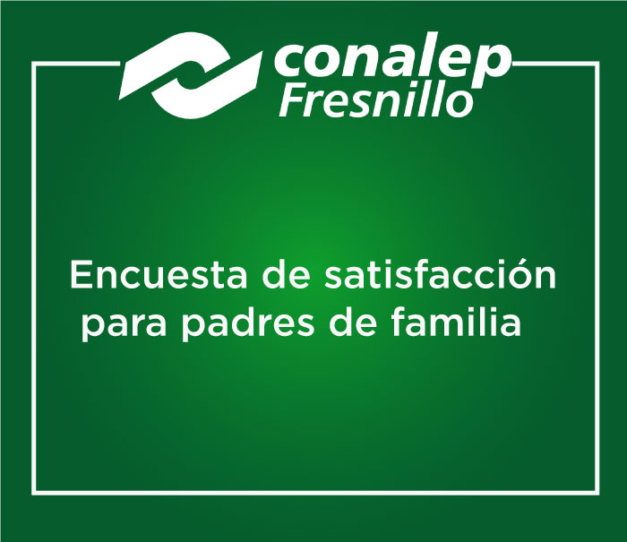 Encuesta de satisfacción para padres de familia del sistema Conalep