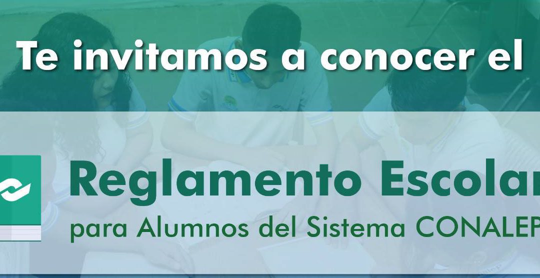 Reglamento Escolar Alumno Conalep