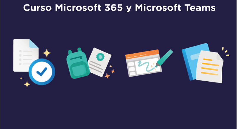 CURSO | Microsoft 365 y Microsoft Teams:  Comunicación y colaboración remota e híbrida para el regreso a clases