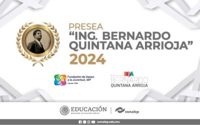 CONVOCATORIA PRESEA ING. BERNARDO QUINTANA ARRIOJA EN LOS RUBROS 2024